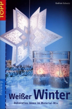 Weisser Winter – Dekorative Ideen im Material-Mix